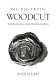 Woodcut – The Making And The Meaning